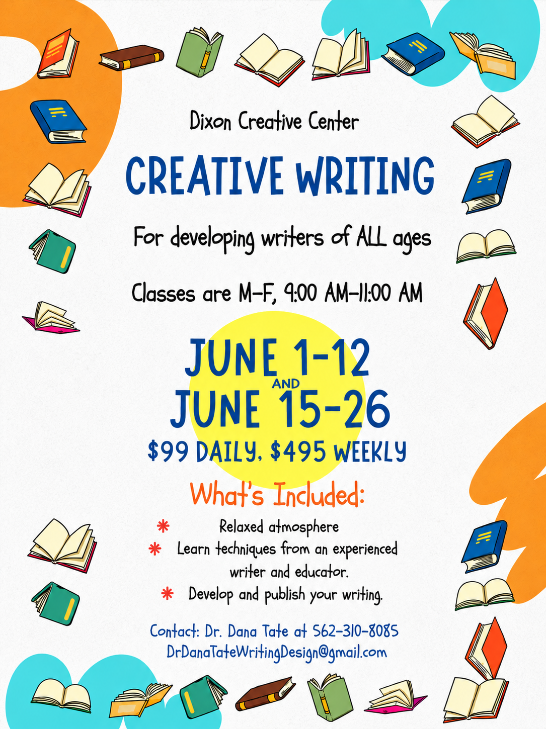 Creative Writing with Dr. Dana Tate — June 1–12 and June 15–26, M–F 9 to 11 AM