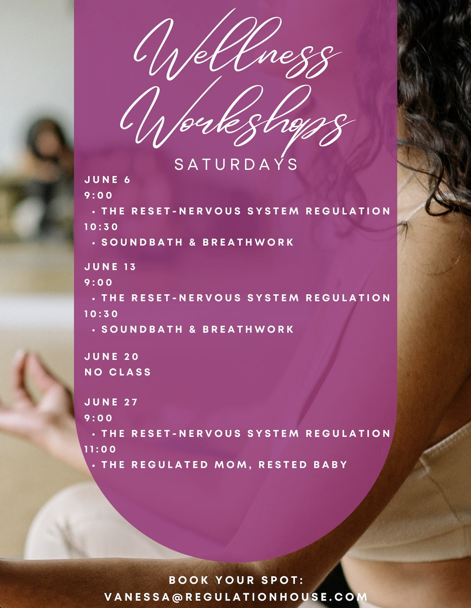 Wellness Workshops with Vanessa — Saturdays in June: The Reset, Soundbath & Breathwork, Regulated Mom Rested Baby
